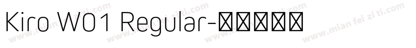 Kiro W01 Regular字体转换